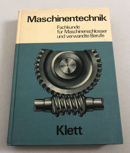 Maschinentechnik fachkunde - maschinentechnik,