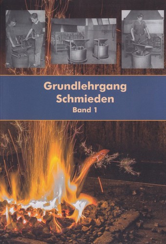 Grundlehrgang schmieden 2 - schmieden, 1+2